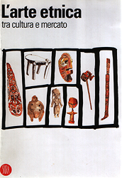 L'ARTE ETNICA TRA CULTURA E MERCATO - CANDELA Guido & BIORDI Maurizio
