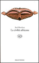 La civilt africana - DAVIDSON Basil