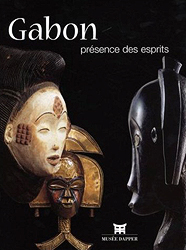 Gabon: Prsence des esprits - FALGAYRETTES-LEVEAU Christiane