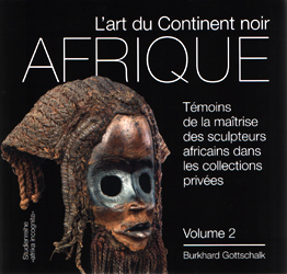 Temoins de la maitrise des sculpteurs africains dans les collections - GOTTSCHALK Burkhard