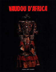 VAUDOU D'AFRICA - L'arte nera della costa degli schiavi - MASSARINI Carlo, MOGGI Vincenzo