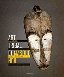 Art tribal et masque Ngil - Autorite et Force du N'gil - MIZOULE B. Henri, DIOP Mourtala