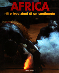 AFRICA - riti e tradizioni di un continente - MULLER E. Klaus & RITZ-MULLER Ute - Fotografie di Christoph Henning