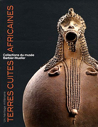 Terres cuites africaines: Un hritage millnaire - BARBIER-MUELLER Jean-Paul