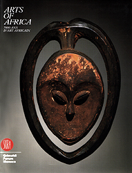ARTS OF AFRICA: 7000 ANS D'ART AFRICAIN - BASSANI Ezio