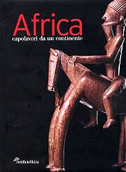 AFRICA, capolavori da un continente - BASSANI Ezio