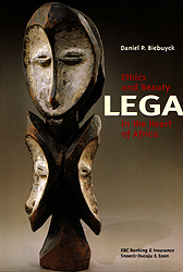 Lega - Ethics and Beauty in the Heart of Africa - BIEBUYCK P. Daniel