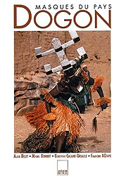 Masques du pays dogon - BILOT Alain